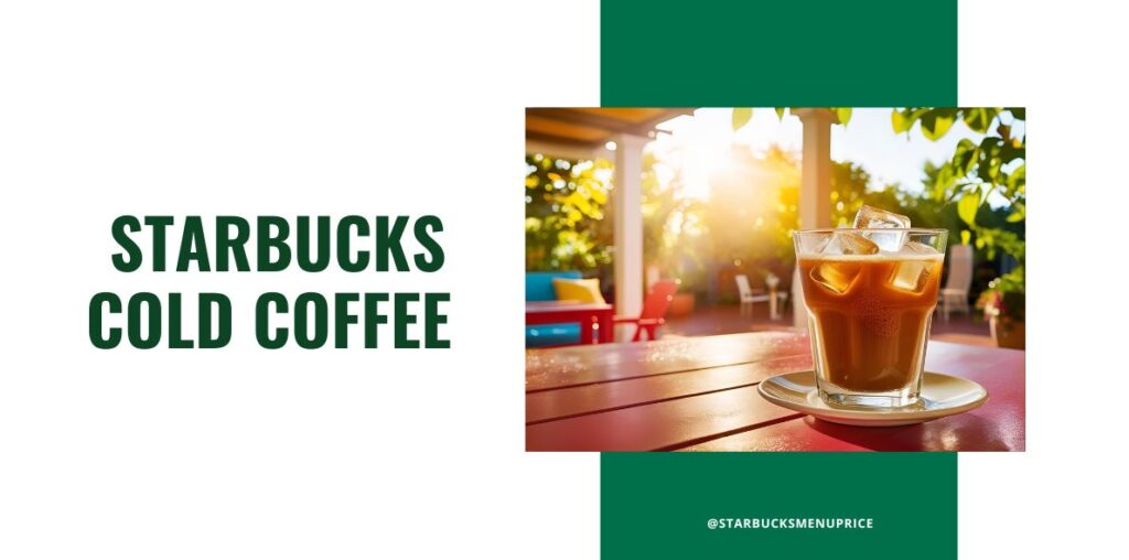 Starbucks Cold Coffee
